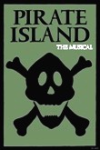 PIRATE ISLAND-THE MUSICAL